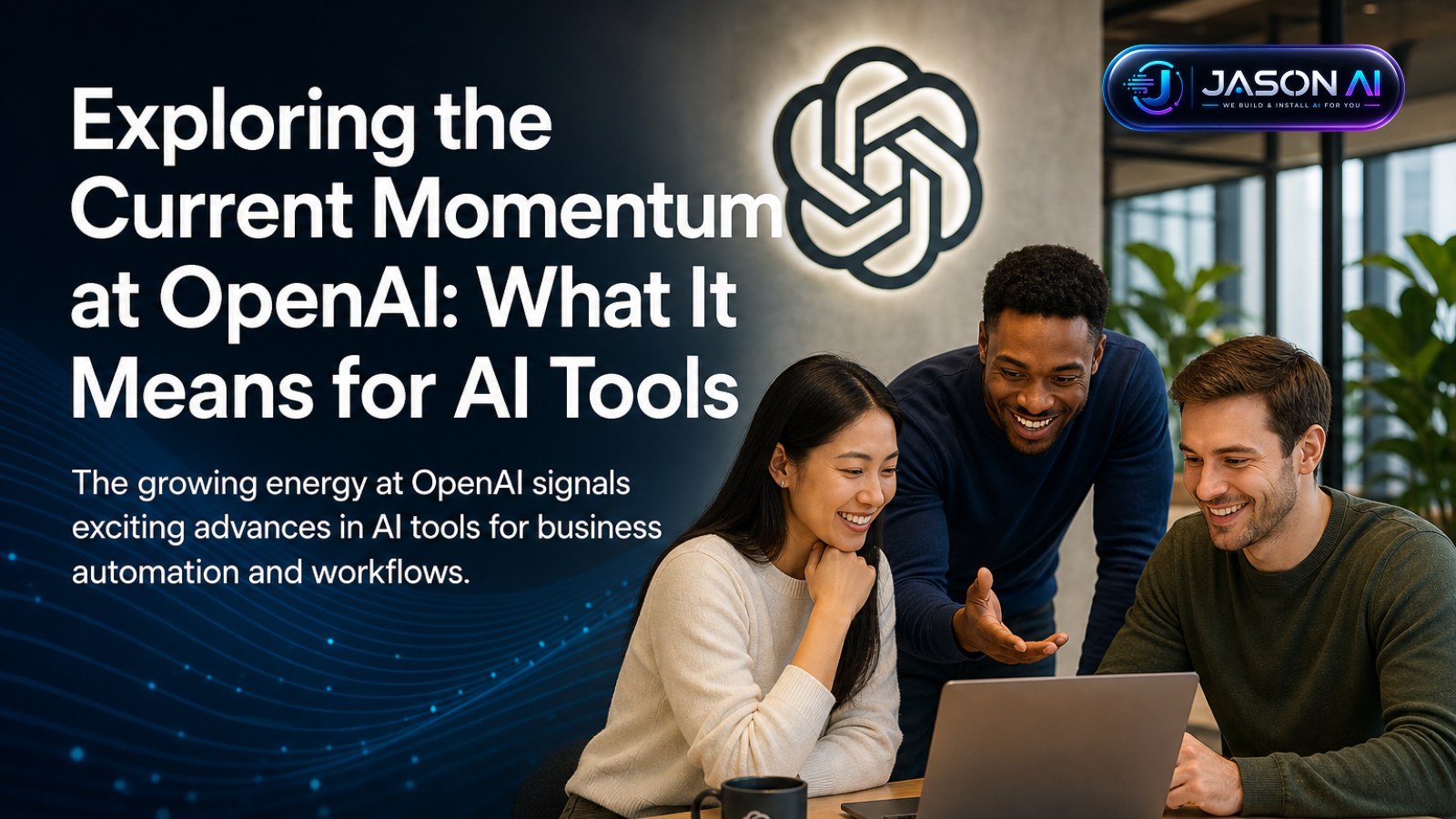 Exploring the Current Momentum at OpenAI: What It Means for AI Tools